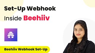 How to Set-Up Webhook Inside Beehiiv?