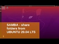 SAMBA - share folders from UBUNTU 20.04 LTS (or Linux MINT)