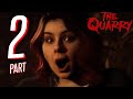 THE QUARRY  - Walkthrough Part 2 (I Hate These Characters 😂🤦🏻‍♂️)