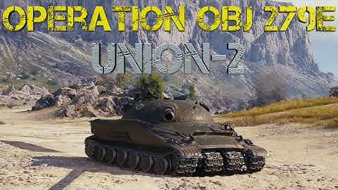 World of Tanks - Operation: Object 279(e) Union-2