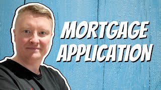 Mortgage Application  Submitting a Mortgage