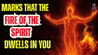 9 Signs of Which Chosen Ones Carry the SPIRITUAL FIRE 🔥
