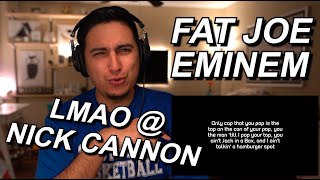 LORD ABOVE REACTION!! | FAT JOE X EMINEM | NICK CANNON NEVER LEARNS SMH