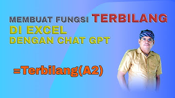 Membuat Fungsi Terbilang di Excel dengan Chat GPT