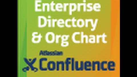 Enterprise Directory & Org Chart for Atlassian Confluence®