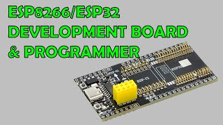 Overview of ESP8266 & ESP32 WROVER Development Board for ESP01, ESP12 & ESP32