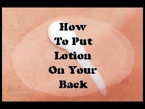 Miss Ruby Tuesday- How To Put Lotion On Your Back - YouTube