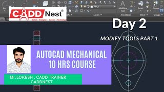Mechanical Auto cad Tutorial | 10Hrs course |Part 2 MODIFY TOOLS ||CADDNEST||AUTOCAD||Mr.LOKESH|
