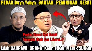 Download Lagu Pedas Buya Yahya Bantah Pemikiran Sesat Islah Bahrawi Orang Kafir Juga Harus Masuk Surga..? MP3