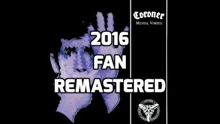 Coroner - About Life [2016 Fan Remastered] [HD]