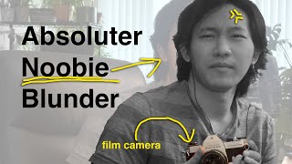 Embarrassing Mistake as a Beginner Film Photographer