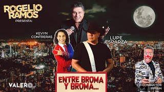  Lupe Esparza Kevin Contreras Entre Broma Y Broma Con Rogelio Ramos Pipirin
