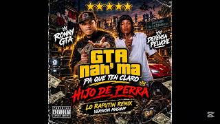 Ronny GTA X Defensa peluche Topame remix versión mashup (Llegan lo raputin) 