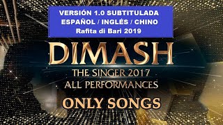 DIMASH  -  ALL PERFOMANCES IN THE SINGER 2017 V 1.0 - SUBS ESPAÑOL / INGLÉS / CHINO