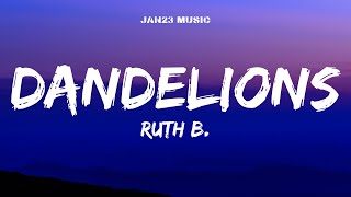 Ruth B. - Dandelions (Lyrics)