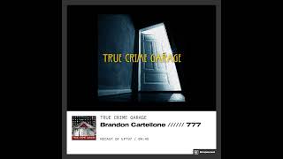 Brandon Cartellone /// True Crime Garage
