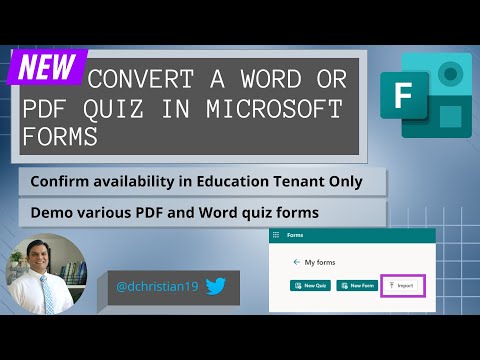 Microsoft Forms: Convert a Word or Pdf quiz into Microsoft Forms @DanielChristian19