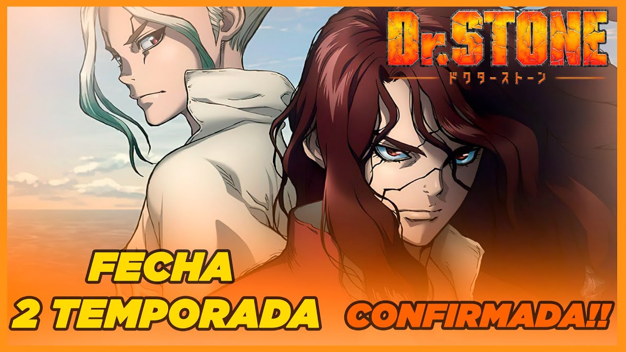 Dr. Stone confirma cuándo se estrenará su temporada 2