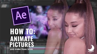HOW TO ANIMATE PICTURES AND MAKE THEM BLINK (AFTER EFFECTS TUTORIAL)