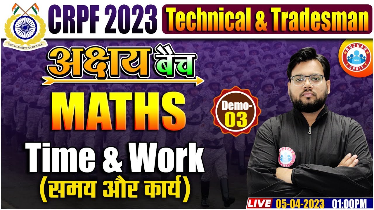 CRPF Technical Maths | CRPF Tradesman Maths | Time & Work Maths Class | अक्षय बैच DEMO Class 03