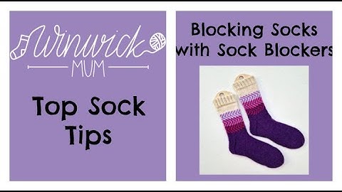 Blocking socks with sock blockers