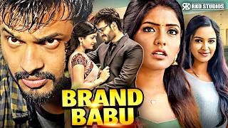 SUPERHIT Brand Babu | Sumanth Shailendra, Eesha Rebba, Murali Sharma South Action Hindi Dubbed Movie