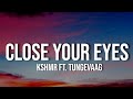 KSHMR x Tungevaag - Close Your Eyes (Lyrics)