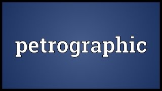 Famous Petrographic Meaning Net Worth