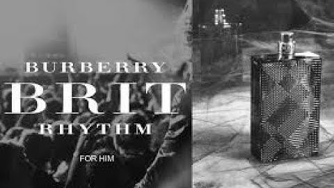 Burberry brit for him đánh giá