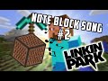 [MINECRAFT] Note Block Song - Linkin Park - What I've Done