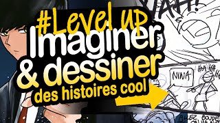 Comment IMAGINER et DESSINER des BD/MANGA passionnants (level-up)