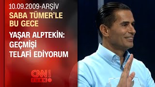 Yaşar Alptekin: Tarkan arayış içinde - Saba Tümer'le Bu Gece - 10.09.2009