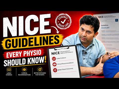 What are NICE Guidelines? How Physiotherapists should use NICE guidelines?