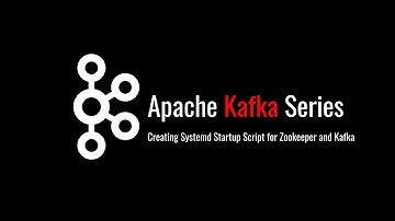 Creating Systemd Startup Script for Zookeeper and Kafka (continuation) 20