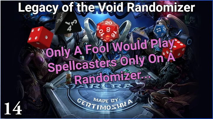 Legacy of the Void: Randomizer - Part 14