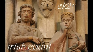 ck2+  playthrough  -  irish count part 1