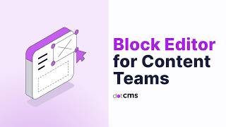 How to Use the Block Editor | dotCMS for Content Teams