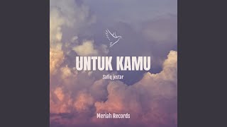 Download Lagu Untuk Kamu