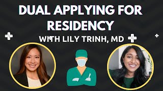 Dual Applying (ENT & Anesthesia) with Lily Trinh, MD