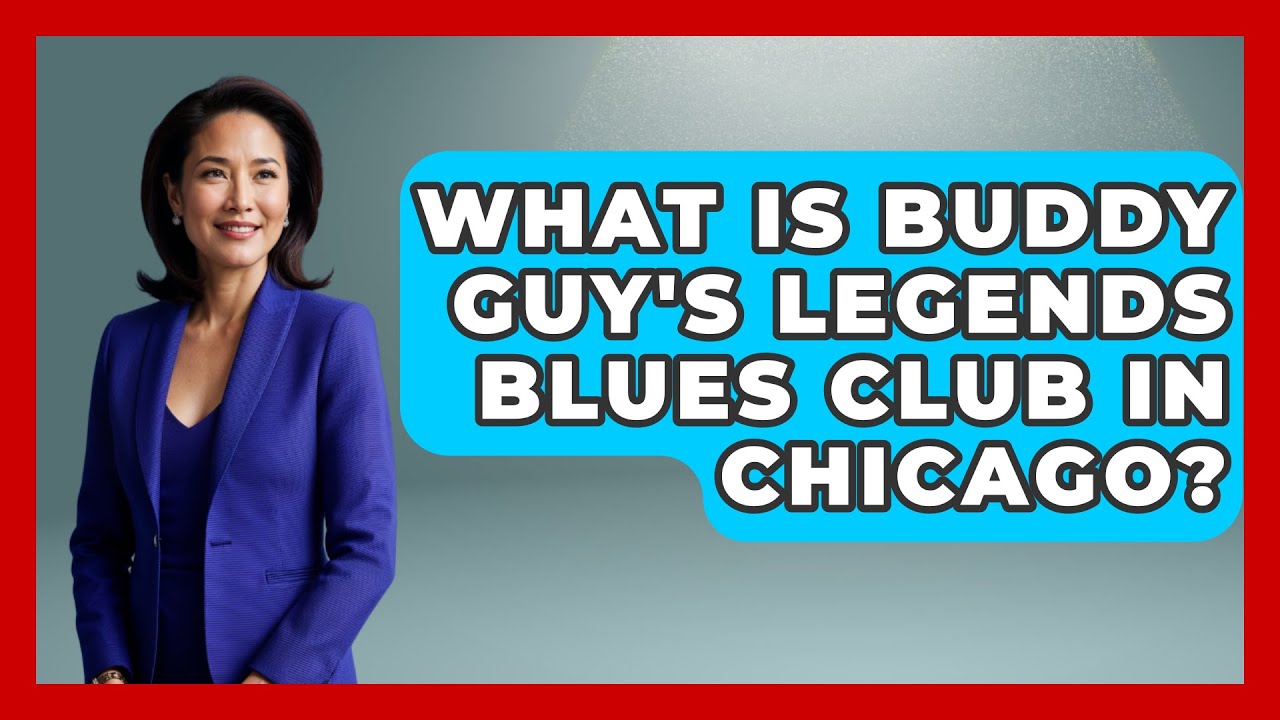 What Is Buddy Guy's Legends Blues Club In Chicago? - Jazz Music Legends