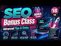 18.Advanced SEO Tips &amp; Tricks 2026 Bangla | SEO Special Bonus Class