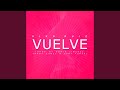 Vuelve (Extended Mix)