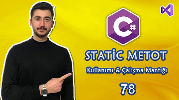 78- C# Dersleri Static Metot Kullanımı ve Çalışma Mantığı | METHOD |