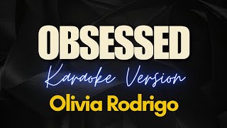 Obsessed - Olivia Rodrigo (Karaoke)