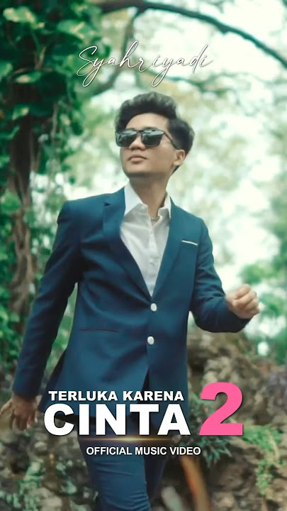 Syahriyadi  - Terluka Karena Cinta 2 (Official Music Video)