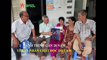 Hành trình gần 20 năm vì nạn nhân chất độc da cam- Báo QĐND