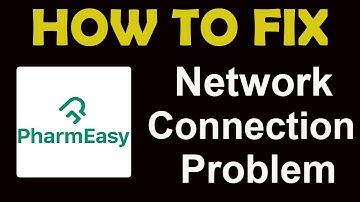How To Fix PharmEasy App Network Connection Problem Android & iOS | PharmEasy No Internet Error |