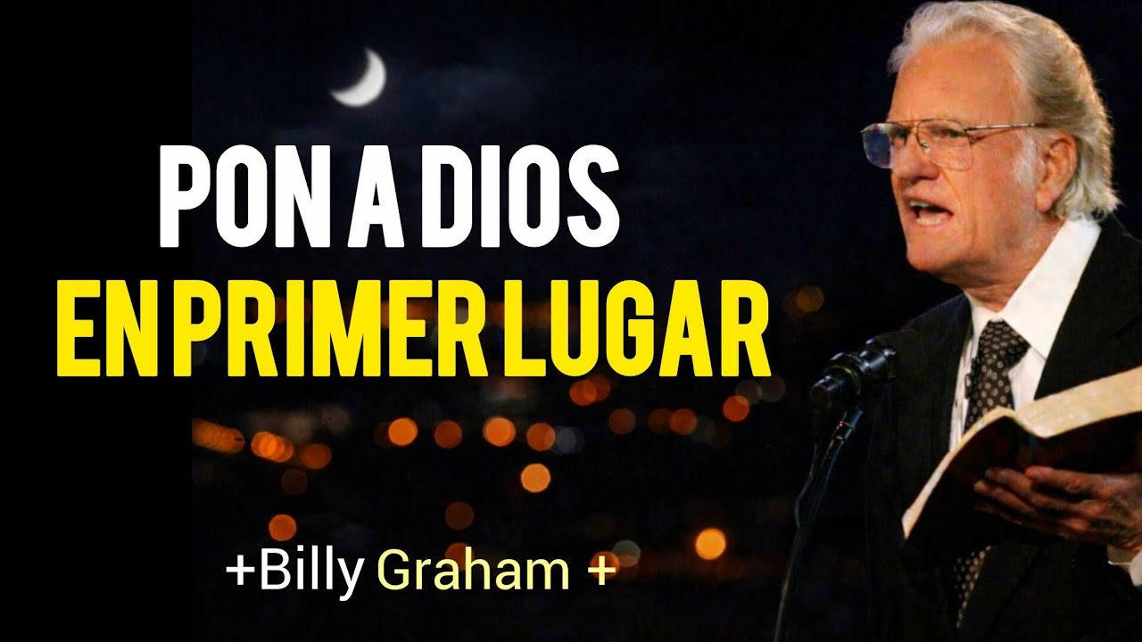 “Pon a Dios en Primer Lugar”#dios #mensajecristiano #billygraham 