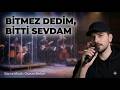 OSMAN BERBER BİTMEZ DEDİM BİTTİ SEVDAM Pop 