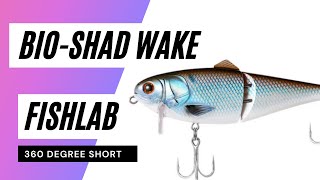 FishLab #Shorts | Bio-Shad Wake Bait in Shad Pattern | 360 degree view
